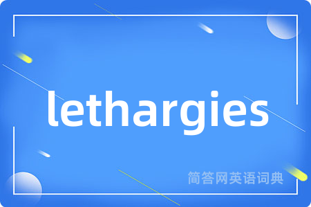 lethargies