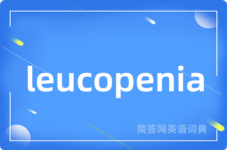 leucopenia