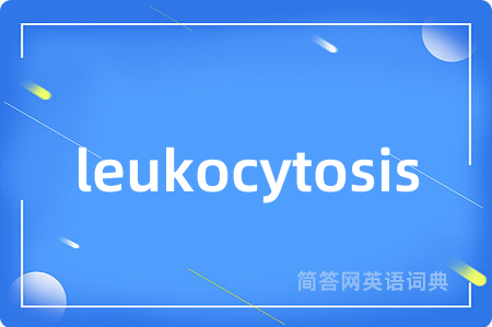 leukocytosis