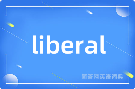 liberal