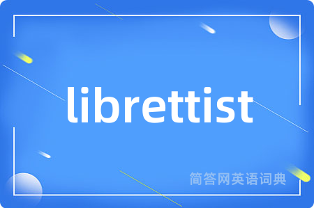 librettist