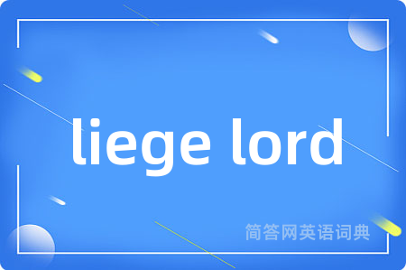 liege lord