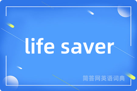 life saver