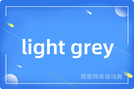light grey
