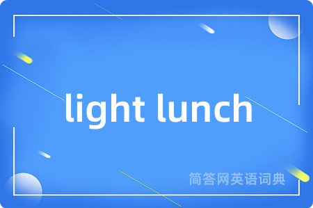 light lunch