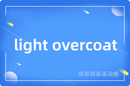 light overcoat