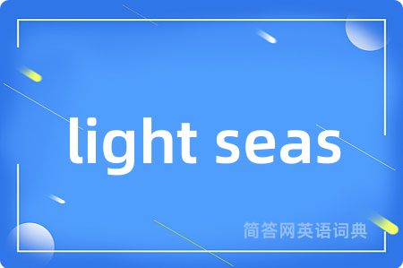 light seas