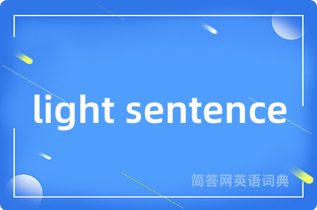 light sentence