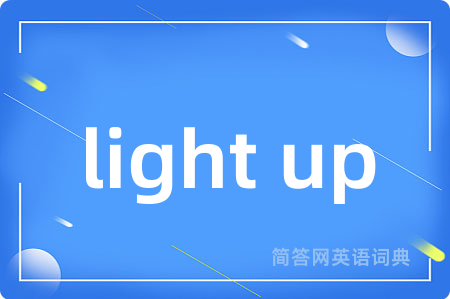 light up