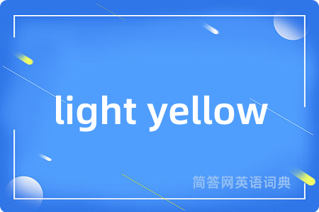 light yellow