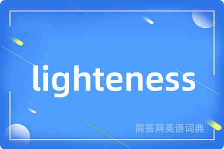 lighteness