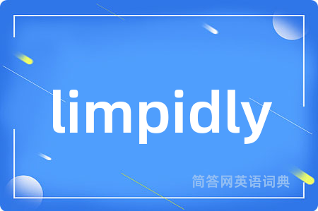 limpidly