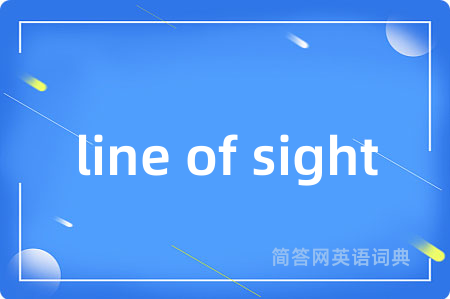 line of sight