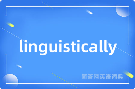 linguistically