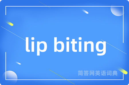 lip biting