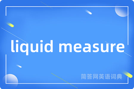 liquid measure