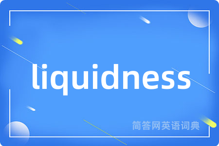 liquidness