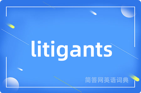 litigants