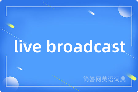 live broadcast