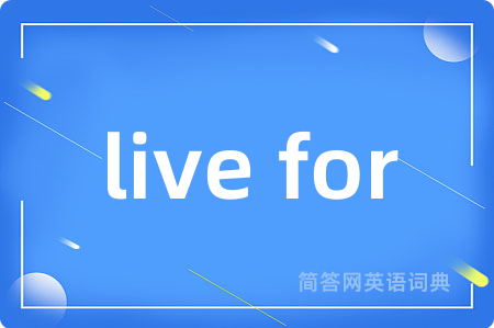 live for