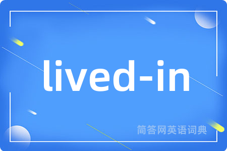 lived-in