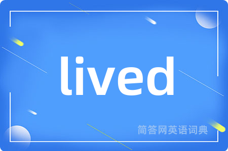 lived