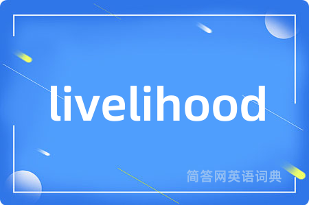 livelihood