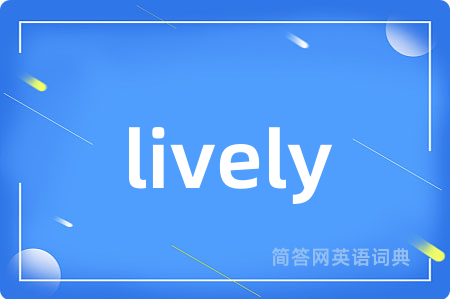 lively