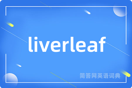 liverleaf