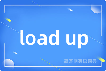 load up
