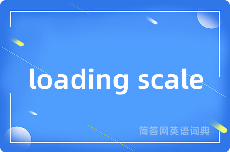 loading scale