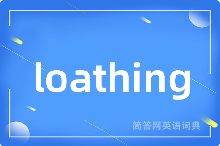 loathing