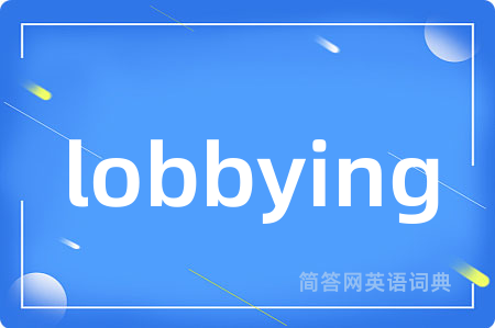 lobbying