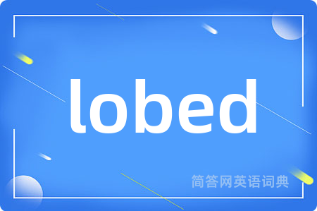 lobed