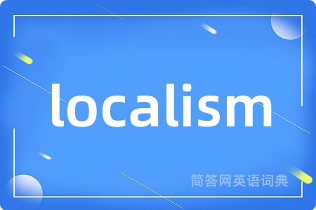 localism