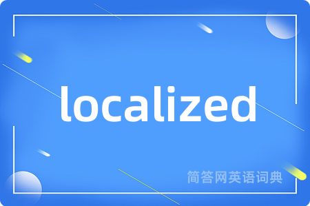 localized