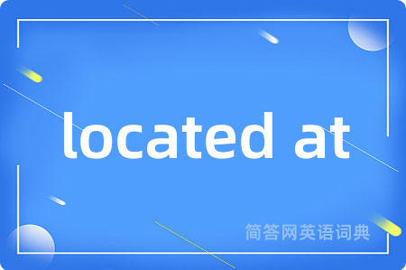 located at