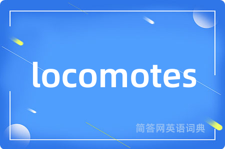 locomotes