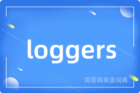 loggers