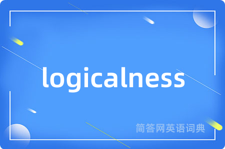 logicalness