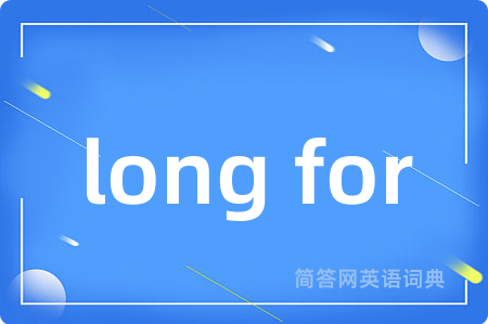 long for