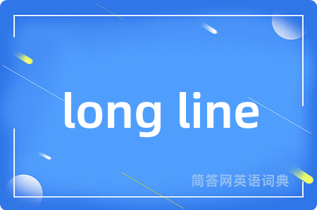 long line