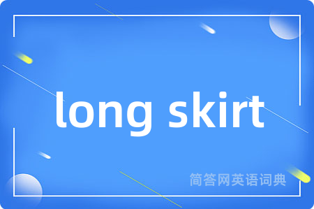 long skirt