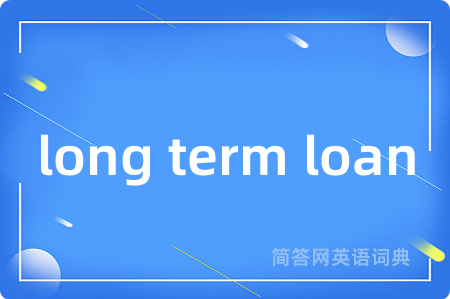 long term loan