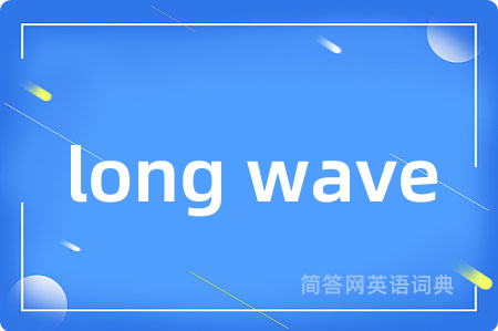 long wave