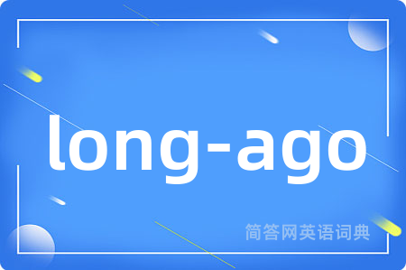 long-ago