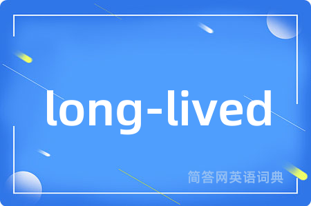 long-lived
