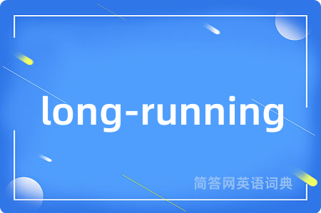 long-running