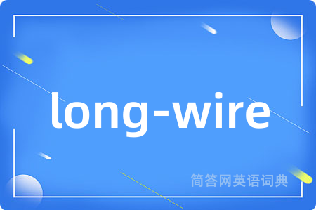 long-wire
