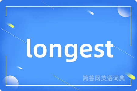 longest